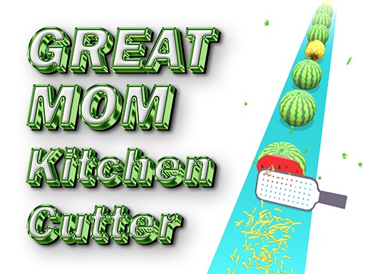 Great MOM Kitchen Cutter Online Game