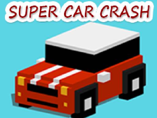Super Car Crash Racing Game Arcade Game